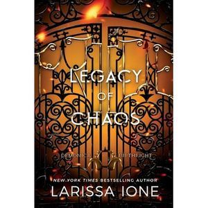 Legacy of Chaos: A Demonica Birthright Novel -- Larissa Ione